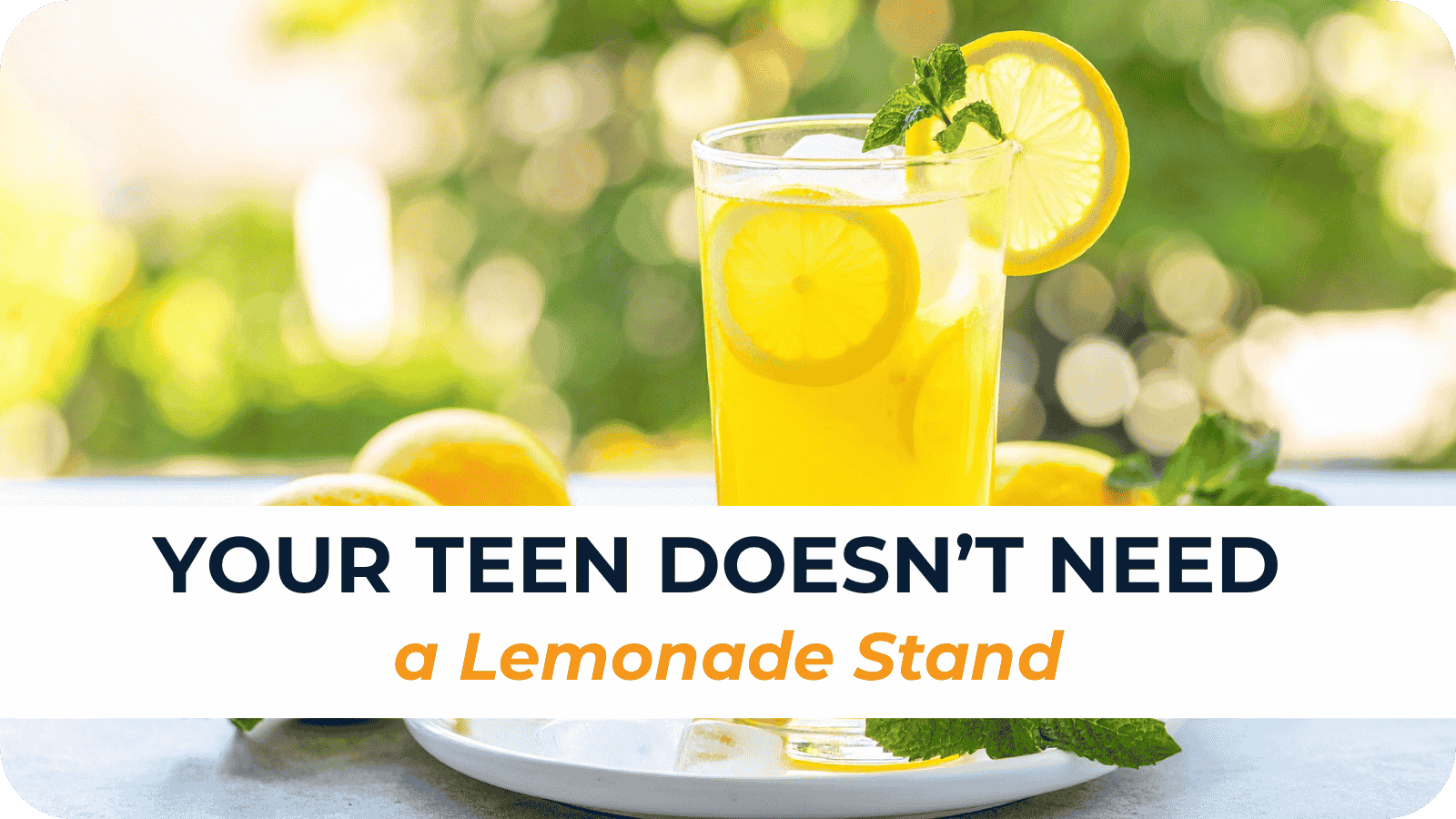 Your Teen Doesn’t Need a Lemonade Stand